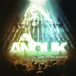 Anouk : Live at Gelredome